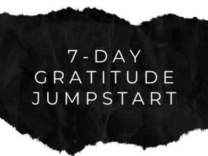 7-Day Gratitude Jumpstart Free Habit Builder Program
